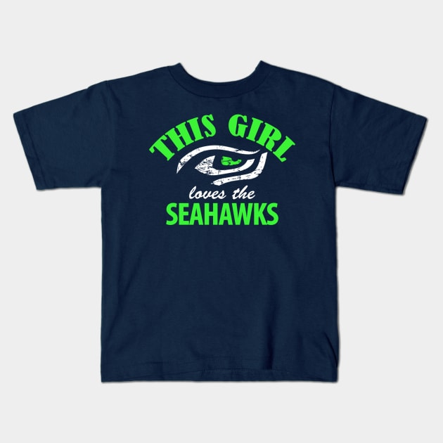 THIS GIRL LOVES THE SEAHAWKS Kids T-Shirt by fantees